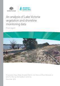 An analysis of Lake Victoria vegetation and shoreline monitoring data Final report  Prepared by Angus Webb, Elizabeth Martin, Joe Greet and David Kennedy on