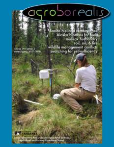 agroborealis volume 39 number 2 winter/spring 2007–2008 Bonita Neiland remembered Alaska biomass for fuels