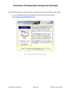 Instructions for Requesting Training and Transcripts Follow the following steps to request training or training transcripts form the OWM Contacts System. 1. Log in to the OWM Contacts System Database with your username a