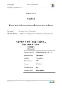 Date:31-May[removed]Report on Technical Integration Project: CASPAR Doc. Identifier: CASPAR-RP-D3301-0101-1_0