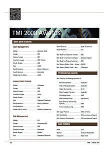 TMI171 Awards:Layout[removed]:41 Page 70  TMI 2008 Awards Best Bank Awards Cash Management Global . . . . . . . . . . . . . . . . . . . . . . . . . . .Deutsche Bank