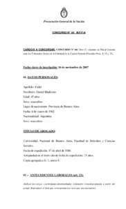 Procuración General de la Nación  CONCURSO Nº 64 M.P.F.N. CARGO/S A CONCURSAR: CONCURSO Nº 64: Tres (3) vacantes de Fiscal General ante los Tribunales Orales en lo Criminal de la Capital Federal (Fiscalías Nros. 8, 