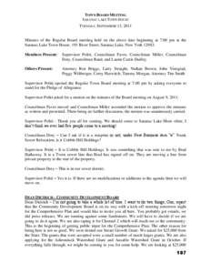 TOWN BOARD MEETING SARANAC LAKE TOWN HOUSE TUESDAY, SEPTEMBER 13, 2011  Minutes of the Regular Board meeting held on the above date beginning at 7:00 pm at the