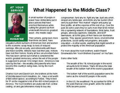 AT YOUR SERVICE What Happened to the Middle Class? A small number of people in power have deliberately put in