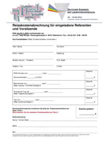 Reisekostenabrechnung für eingeladene Referenten und Vorsitzende Bitte biszurücksenden an: m:con, Tanja Berger, Rosengartenplatz 2, 68161 Mannheim, Fax: +Ihre Kontaktdaten (Bitte Dru