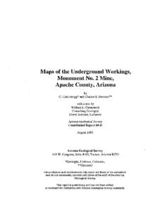 Maps of the Underground Workings, Monument No.2 Mine, Apaclle County, Arizona by C. Clair Gregg* and Charles S. Evensen** with a text by