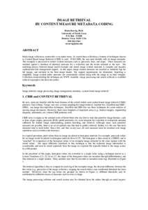 IMAGE RETRIEVAL BY CONTENT MEASURE METADATA CODING Mark Rorvig, Ph.D. University of North Texas P.O. BoxDenton, TexasUSA