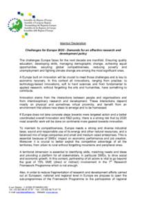 Istanbul Declaration Challenges for EuropeDemands for an effective research and development policy The challenges Europe faces for the next decade are manifold. Ensuring quality education, developing skills, mana