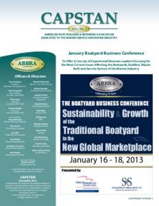 2012, No. 2 AMERICAN BOAT BUILDERS & REPAIRERS ASSOCIATION DEDICATED TO THE MARINE SERVICE AND REPAIR INDUSTRY January Boatyard Business Conference To Offer A Line Up of Experienced Business Leaders Focusing On