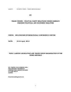 SUBJECT:  PATRIOTIC FRONT – TRADE UNION DIALOGUE ON