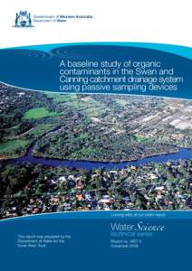 Government of Western Australia Department of Water A baseline study of organic contaminants in the Swan and Canning catchment drainage system