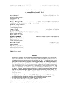 Journal of Machine Learning Research[removed]773  Submitted 4/08; Revised 11/11; Published 3/12 A Kernel Two-Sample Test Arthur Gretton∗