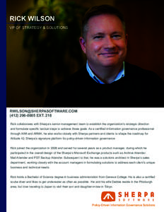 RICK WILSON VP OF STRATEGY & SOLUTIONS [removed[removed]EXT. 218 Rick collaborates with Sherpa’s senior management team to establish the organization’s strategic direction