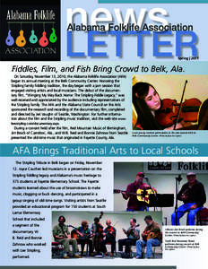 Spring | 2011  Fiddles, Film, and Fish Bring Crowd to Belk, Ala. On Saturday, November 13, 2010, the Alabama Folklife Association (AFA) began its annual meeting at the Belk Community Center. Honoring the Stripling family