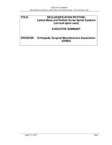 EXECUTIVE SUMMARY Reclassification Petition: Lateral Mass and Pedicle Screws – Cervical Spine Uses TITLE:  RECLASSIFICATION PETITION: