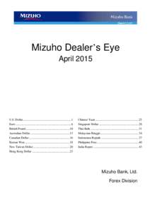 Mizuho Dealer’s Eye April 2015 U.S. Dollar.................................................................... 1 Euro .............................................................................. 6 British Pound......