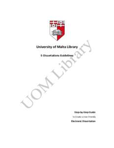 University of Malta Library E-Dissertations Guidelines Step-by-Step Guide to Create a User-Friendly