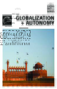 GLOBALIZATION + AUTONOMY General Editor: William D. Coleman Director, Institute on Globalization and the Human Condition, McMaster University