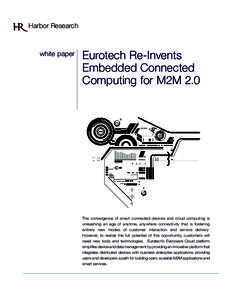 Eurotech / Smart device / Cloud computing / Internet of Things / Ambient intelligence / Ubiquitous computing / Embedded system / Technology / Telit / Computing / Communication / Machine-to-Machine