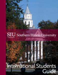 International Students Guide table of contents Your finances at SIU Where in the world is SIU?