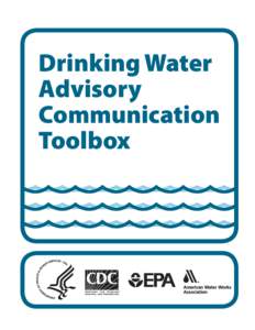 Drinking Water Advisory Communication Toolbox  Use of trade names is for identification only and does not imply endorsement by the