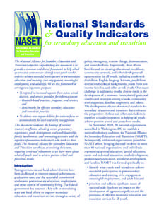 National Standards & Quality Indicators for secondary education and transition The National Alliance for Secondary Education and Transition’s objective in publishing this document is to