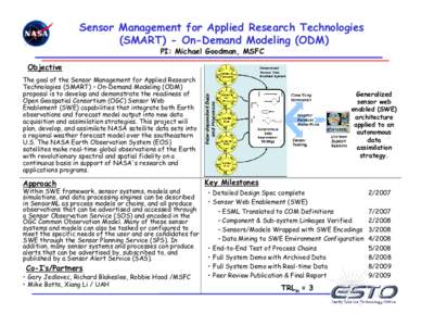Sensor Management for Applied Research Technologies (SMART) - On-Demand Modeling (ODM) PI: Michael Goodman, MSFC Objective The goal of the Sensor Management for Applied Research