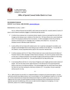 U.S. Office of Special Counsel 1730 M Street, N.W., Suite 218 Washington, D.C[removed]Office of Special Counsel Settles Hatch Act Cases