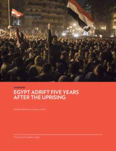 ISSUE BRIEF  EGYPT ADRIFT FIVE YEARS AFTER THE UPRISING Michael Wahid Hanna | January 25, 2016