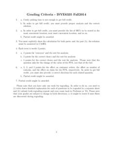 Grading Criteria - ISYE6335 Fall2014 1. a. Costly picking time is not enough to get full credit. b. In order to get full credit, you must provide proper analysis and the correct solution.