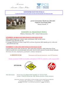 GESTIONE DATI DI STALLA 2 serate di formazione sull’analisi dei dati nell’allevamento del bovino da latte presso Associazione Mantovana Allevatori Tripoli di San Giorgio (MN) Strada Ghisiolo, 57