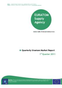 Editors: GRUNDIZA Sigita & PATAKI Zsolt, EURATOM SUPPLY AGENCY © 2011 Contact: ALEHNO Ivo, Head of Unit, EURATOM SUPPLY AGENCY, [removed] EURATOM Supply Agency