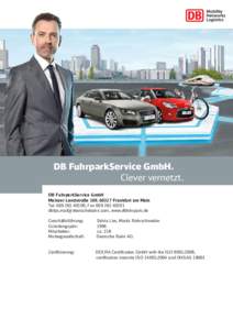DB FuhrparkService GmbH. Clever vernetzt. DB FuhrparkService GmbH Mainzer Landstraße 169, 60327 Frankfurt am Main Tel, Fax , www.dbfuhrpark.de