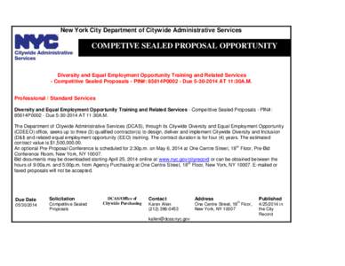 New York City Department of Citywide Administrative Services  COMPETIVE SEALED PROPOSAL OPPORTUNITY Diversity and Equal Employment Opportunity Training and Related Services - Competitive Sealed Proposals - PIN#: 85614P00