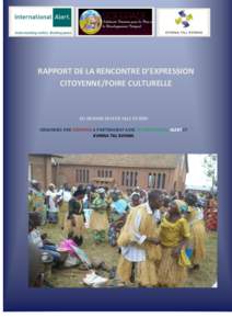 RAPPORT DE LA RENCONTRE D’EXPRESSION CITOYENNE/FOIRE CULTURELLE DU 08 MARS 2014 EN VILLE DE BENI ORGANISEE PAR SOFEPADI A PARTENARIAT AVEC INTERNATIONAL ALERT ET KVINNA TILL KVINNA