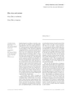 ESPAÇO TEMÁTICO: ZIKA E GRAVIDEZ THEMATIC SECTION: ZIKA AND PREGNANCY Zika virus and women Vírus Zika e mulheres Virus Zika y mujeres