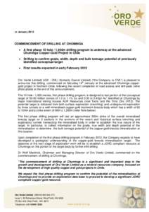 18 January[removed]COMMENCEMENT OF DRILLING AT CHUMINGA •  A first phase 10 hole / 1,950m drilling program is underway at the advanced