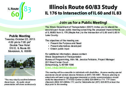 Illinois Route[removed]Study IL 176 to Intersection of IL 60 and IL 83 Join us for a Public Meeting! Public Meeting