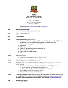 AGENDA 4FRI Stakeholders Meeting Wednesday, December 7, 2011 Arizona Game & Fish 2878 E. White Mountain Blvd