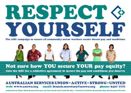 RESPECT YOURSELF The ASU campaign to ensure all community sector workers secure decent pay and conditions  tate funding? Federal funding? Federal award? Constitutional Corporation? Pay Equity? State funding? Federal fund