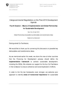 Seul le texte prononcé fait foi Check against delivery Intergovernmental Negotiations on the Post-2015 Development Agenda Fourth Session – Means of Implementation and Global Partnership