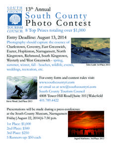 13th Annual  South County Photo Contest 8 Top Prizes totaling over $1,000 Entry Deadline: August 13, 2014