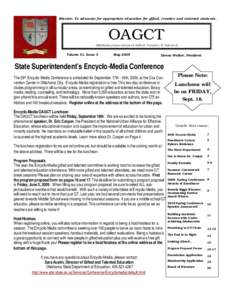 Mission: To advocate for appropriate education for gifted, creative and talented students.  OAGCT Oklahoma Association of Gifted, Creative & Talented  Volume 31, Issue 3