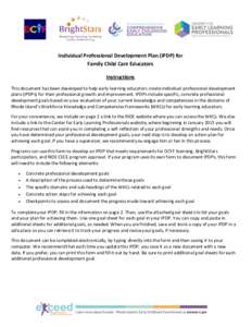 Individual Professional Development Plan (IPDP) for Family Child Care Educators Instructions This document has been developed to help early learning educators create individual professional development plans (IPDPs) for 