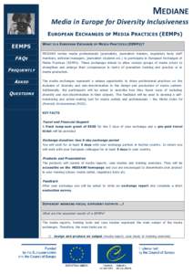 MEDIANE Media in Europe for Diversity Inclusiveness E UROPEAN E XCHANGES OF M EDIA P RACTICES (EEMP S ) EEMPS FAQ S