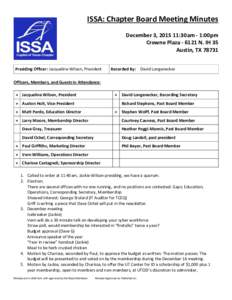 ISSA: Chapter Board Meeting Minutes December 3, :30am - 1:00pm Crowne PlazaN. IH 35 Austin, TXPresiding Officer: Jacqueline Wilson, President