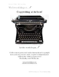 Freelance Writing | SEO Copywriting  Webwordslinger.... Copywriting at its best!  Let the words begin...