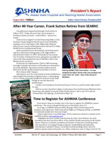 President’s Report August 2011 Editor: Karen Perdue, President/CE0  After 40-Year Career, Frank Sutton Retires from SEARHC