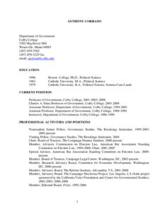 Thomas E. Mann / Michael J. Malbin / David Magleby / Campaign Finance Institute / Campaign finance reform in the United States / Norman J. Ornstein / The Reform Institute / Political finance / Democracy 21 / Politics / Campaign finance / Federal Election Commission