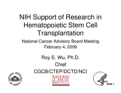 Stem cells / Hematopoietic stem cell transplantation / Center for International Blood and Marrow Transplant Research / Cord blood / National Marrow Donor Program / Allotransplantation / Allogeneic stem cell transplantation / Allogeneic bone marrow transplantation / Medicine / Biology / Transplantation medicine